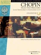 Selected Preludes Opus 28 by Chopin Frederic - Ganz Brian - for Piano