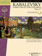 30 Pieces For Children Opus 27 by Kabalevsky Dmitri - Walters Richard - Biegel Jeffrey for Piano