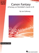 Canon Fantasy by Pachelbel - Galloway Lee - for Piano