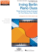 Irving Berlin Piano Duos by Berlin Irving - Heitler and Lyke - for 2 Piano 4 Hands