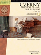 Op 599 Practical Method For Beginners by Czerny Carl - Edwards Matthew - Edwards Matthew for Piano with CD