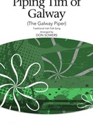 Piping Tim Of Galway ( the Galway Piper ) by - Sowers Don - for SAB