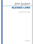 Blessed Lord by Joubert John for SATB and Organ