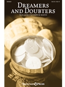 Dreamers and Doubters by Thompson and Martin Joseph M Martin for SA(T)B and Piano
