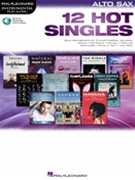 12 Hot Singles by Various for Alto Sax