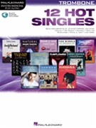 12 Hot Singles by Various for Trombone