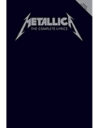Metallica - The Complete Lyrics - 3rd Edition by Metallica for