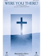 Were You There by - Leavitt John - for SATB and Piano (Trad Spiritual)