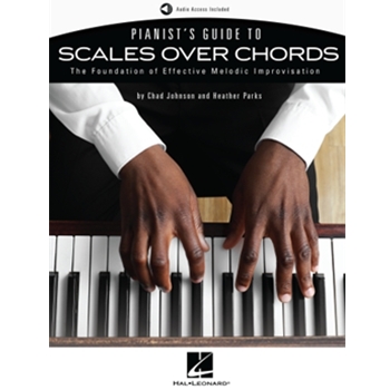 Pianist's Guide to Scales Over Chords - The Foundation of Melodic Improvisation