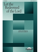Let the Redeemed of the Lord by Barrett Michael for SATB and Piano