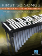 First 50 Songs You Should Play on Vibraphone by Various for Vibraphone