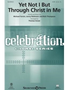 Yet Not I But Through Christ in Me by Farren Robinson and Thompson - Grassi Thomas - City Alight for Studiotrax CD