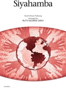 Siyahamba by - Gray Ruth Morris - for 3-Part Treble a cappella