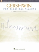 Gershwin for Classical Players by Gershwin George for Violin and Piano (with Audio Online)