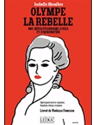 Olympe La Rebelle (Vocal Score) by Aboulker Isabelle for HIGHLIGHTS
