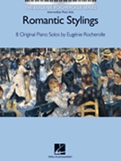 Romantic Stylings by Rocherolle Eugenie for Piano