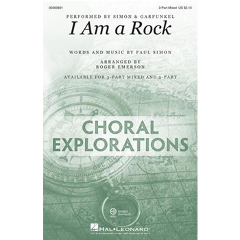 I Am a Rock by Simon Paul - Emerson Roger - Simon and Garfunkel for 3-Part Mixed