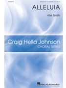 Alleluia by Smith Kile for SATB a cappella
