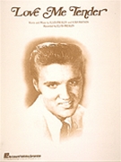 Love Me Tender by Elvis Presley for