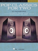 Pop Classics For Two - Easy Duets - Trumpet by Various - Phillips Mark - for Trumpet Duet