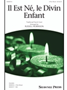 Il Est Ne Le Divin Enfant by - Robinson Russell L - for 3-Part Mixed