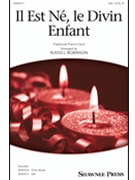 Il Est Ne Le Divin Enfant by - Robinson Russell L - for SSA