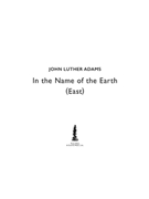 In the Name of the Earth - East by Adams John Luther for SSAATB