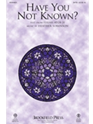 Have You Not Known by Sorenson Heather Isaiah 40:28-31 for SATB and Piano