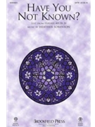 Have You Not Known by Sorenson Heather Isaiah 40:28-31 for ChoirTrax CD