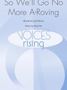 So We'll Go No More A-Roving by Nix Brad Lord Byron for SATB and Piano