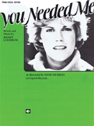 You Needed Me by Anne Murray for PVG