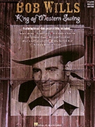 Bob Wills King Of Western Swing by Wills Bob Bob Wills for PVG Collection