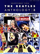 Selections From The Beatles Anth 3 by Beatles The Beatles for PVG Collection