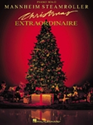 Mannheim Steamroller Christmas Extraordinaire by Mannheim Steamroller for Piano