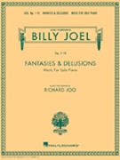 Fantasies & Delusions Opus 1-10 by Joel Billy Joel Billy for Piano
