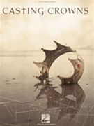 Casting Crowns by Casting Crowns Casting Crowns for PVG Collection