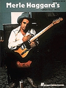 Greatest Hits by Haggard Merle Merle Haggard for Piano/guit