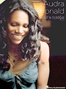 Build A Bridge by McDonald Audra Audra McDonald for PVG Collection