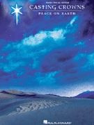 Peace On Earth by Casting Crowns Casting Crowns for PVG Collection