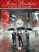 Little Bit Longer by Jonas Brothers Jonas Brothers for PVG Collection