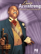 Louis Armstrong by Armstrong Louis Louis Armstrong for Vocal (Original Keys For Si)