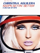 Keeps Gettin' Better by Aguilera Christina Christina Aguilera for PVG Collection