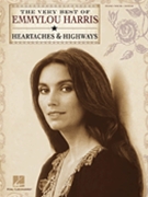 Very Best of Emmylou Harris: Heartaches & Highways by Emmylou Harris for P/V/G