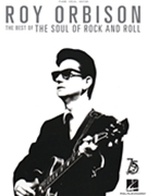 Roy Orbison - The Best of the Soul of Rock and Roll by Roy Orbison for