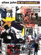To Be Continued... by John Elton Elton John for PVG Collection