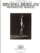 Songs Of Irving Berlin--patriotic Songs by Berlin Irving - Patriotic Songs - for PVG Collection