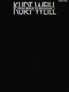 From Berlin To Broadway by Weill Kurt for Piano/Vocal