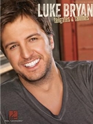Luke Bryan - Tailgates & Tanlines by Luke Bryan for