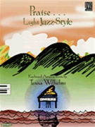 Praise Light Jazz-style by Various - Wilhelmi Teresa - for Piano