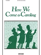 Here We Come A-Caroling by Various for